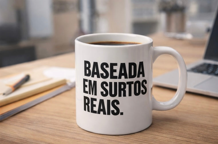 Caneca “Baseada em Surtos Reais” — 325ml